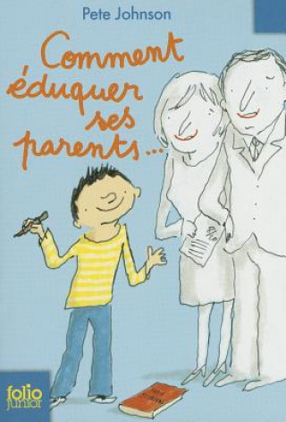 Knjiga Comment Eduquer Ses Par Pet Johnson