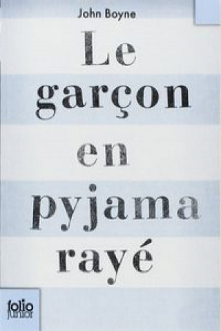 Kniha Le garcon en pyjama raye John Boyne