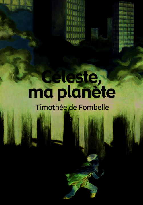 Kniha Celeste Ma Planete Timothee Fombelle