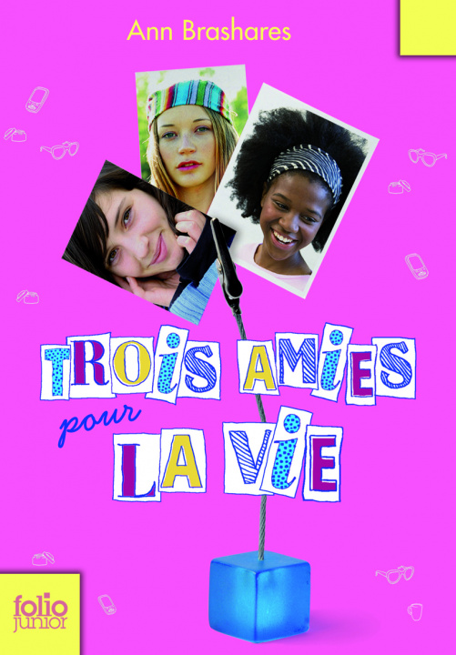 Könyv Trois Amies Pour La Vie Ann Brashares