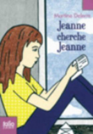 Kniha Jeanne Cherche Jeanne Martine Delerm