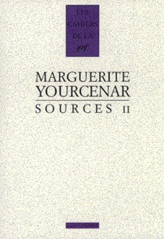 Livre Sources II Marguerite Yourcenar