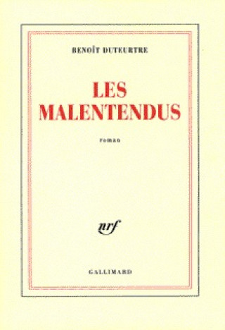 Buch Les Malentendus: Roman Benoit Duteurtre