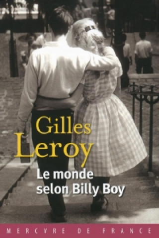 Book Le monde selon Billy Boy Gilles Leroy