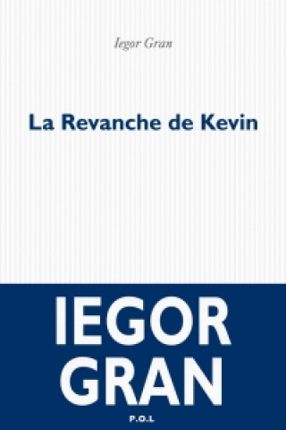 Libro La revanche de Kevin Iegor Gran