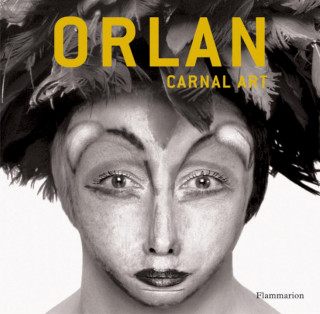 Carte Orlan: Carnal Art Various Authors
