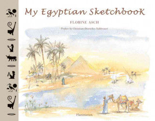 Knjiga My Egyptian Sketchbook Florine Asch