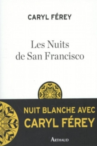 Knjiga Les nuits de San Francisco Caryl Ferey