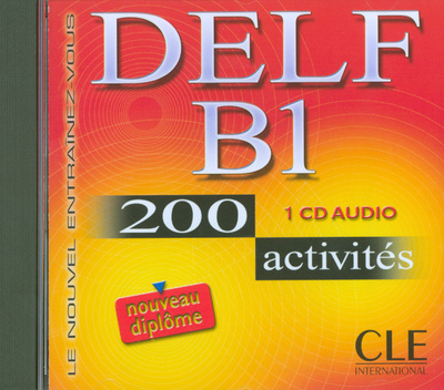 Audio Delf B1. 200 Activities. Audio CD Normand