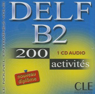 Hanganyagok Delf B2. 200 Activities. Audio CD Normand