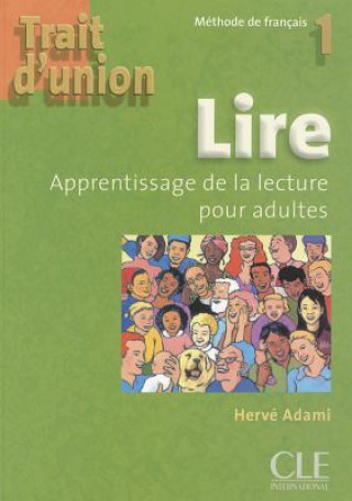 Könyv Trait D'Union Level 1 Lire - Cahier de Lecture Adami