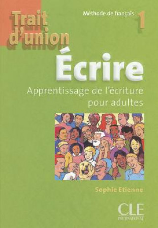 Könyv Trait D'Union Level 1 Ecrire - Cahier D'Ecriture Adami