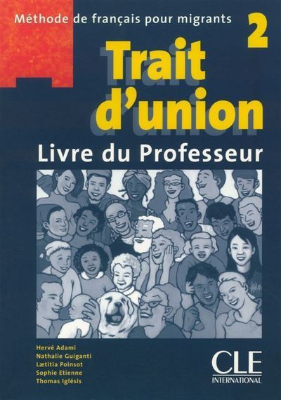 Kniha Trait D'Union Level 2 Teacher's Guide Adami