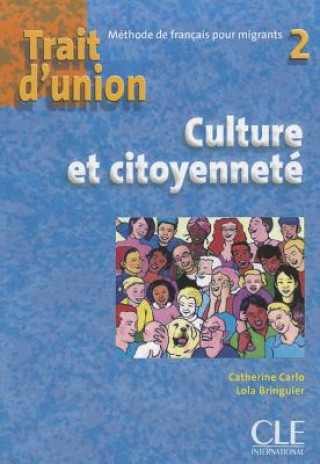 Könyv Trait D'Union Level 2 Cahier Culture Et Citoyennete Adami