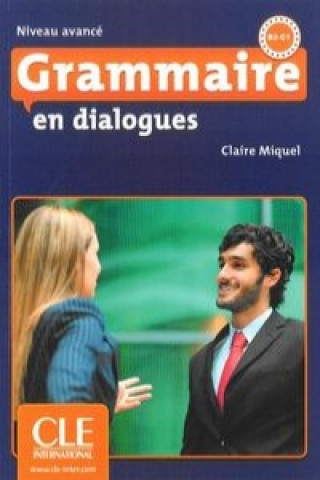 Könyv Grammaire en dialogues Claire Miquel