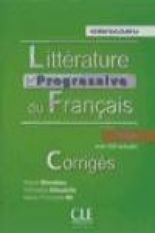 Książka Littérature progressive du français: niveau intermédiaire. Corrigés 