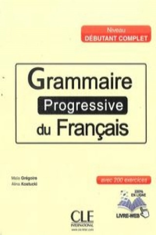 Könyv Grammaire progressive du francais niveau debutant complet Ksiazka + CD 