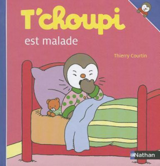 Книга T'choupi Est Malade Thierry Courtin