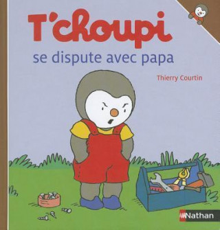 Carte T'choupi Se Dispute Avec Papa Thierry Courtin