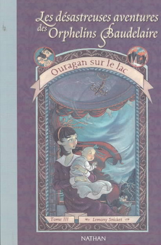 Knjiga Ouragan Sur la Lac Lemony Snicket