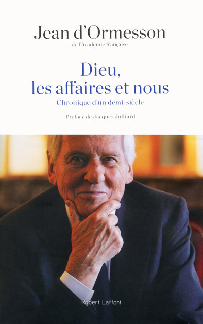 Книга Dieu, les affaires et nous Jean de Ormesson