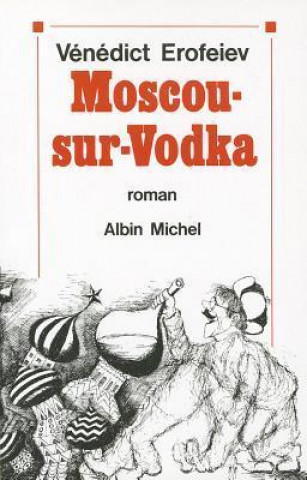 Knjiga Moscou-Sur-Vodka Venedict Erofeiev