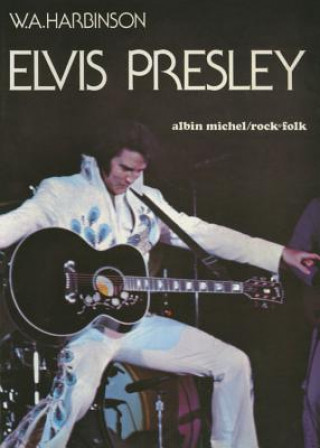 Kniha Elvis Presley William-Allen Harbinson