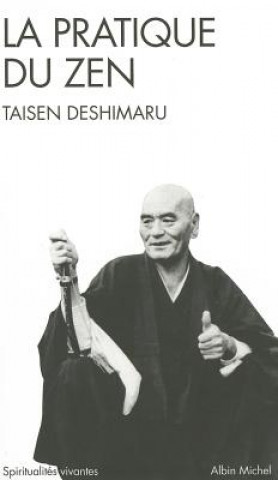 Kniha Pratique Du Zen (La) Me Deshimaru