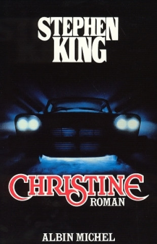 Kniha Christine Stephen King