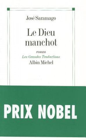 Kniha Dieu Manchot (Le) Jose Saramago