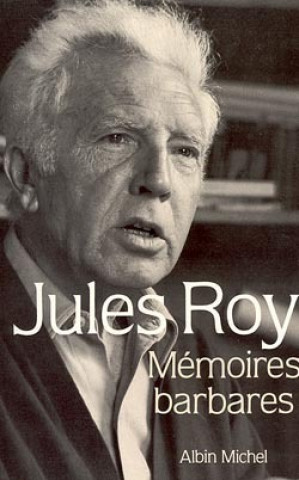 Kniha Memoires Barbares Jules Roy