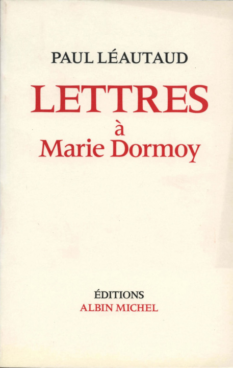 Kniha Lettres a Marie Dormoy Paul Leautaud
