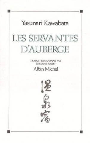 Könyv Servantes D'Auberge (Les) Yasunari Kawabata