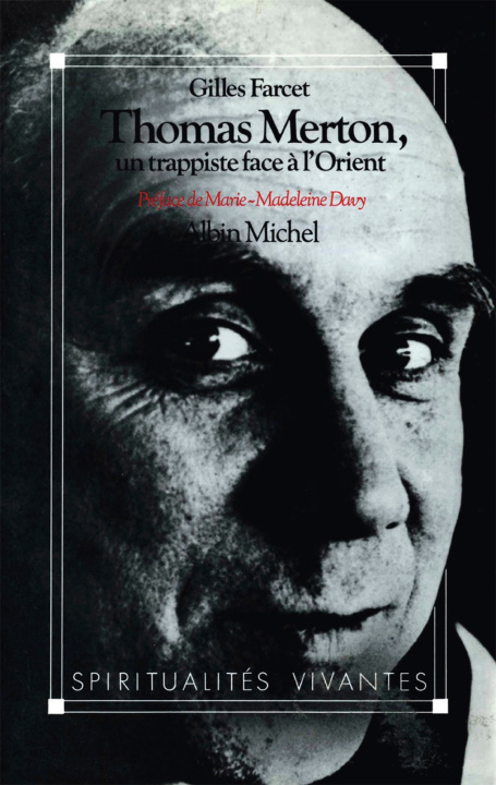 Kniha Thomas Merton, Un Trappiste Face A L'Orient Gilles Farcet