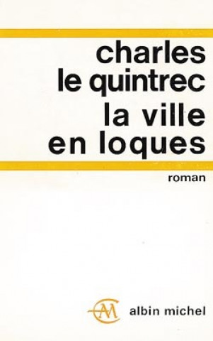 Kniha Ville En Loques (La) Quintrec Le
