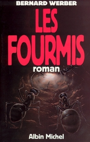 Kniha Fourmis (Les) Bernard Werber