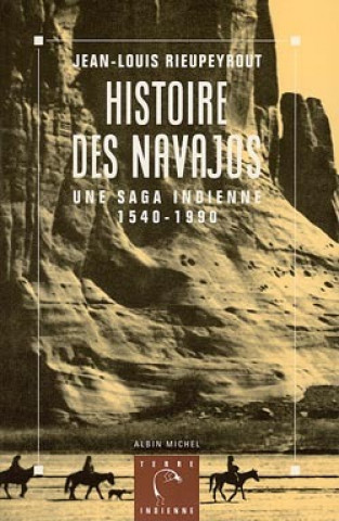 Książka Histoire Des Navajos Jean–Louis Rieupeyrout