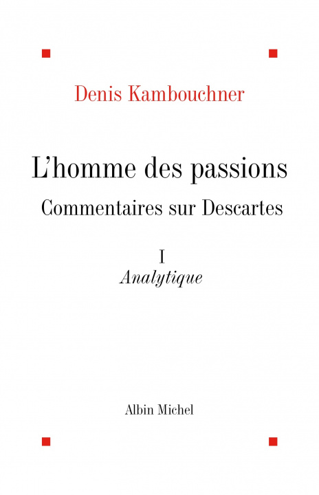 Книга Homme Des Passions - Tome 1 (L') Denis Kambouchner