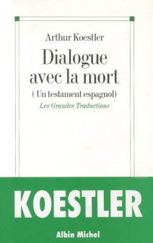 Carte Dialogue Avec La Mort Arthur Koestler