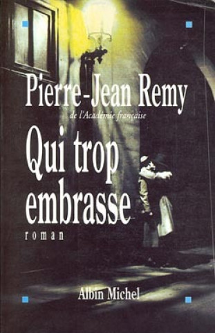 Książka Qui Trop Embrasse Pierre-Jean Remy