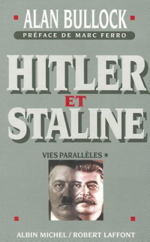 Книга Hitler Et Staline - Tome 1 Alan Bullock
