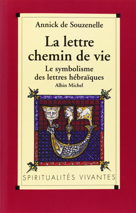 Книга Lettre, Chemin de Vie (La) Annick Souzenelle