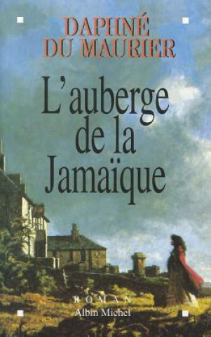 Kniha Auberge de La Jamaique (L') Maurier Du