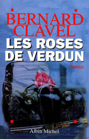 Libro Roses de Verdun (Les) Bernard Clavel