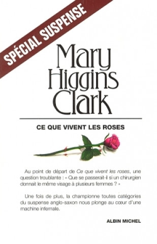 Kniha Ce Que Vivent Les Roses Clark Higgins