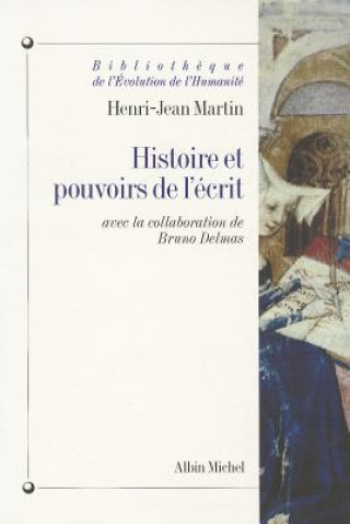 Carte Histoire Et Pouvoirs de L'Ecrit Henri-Jean Martin