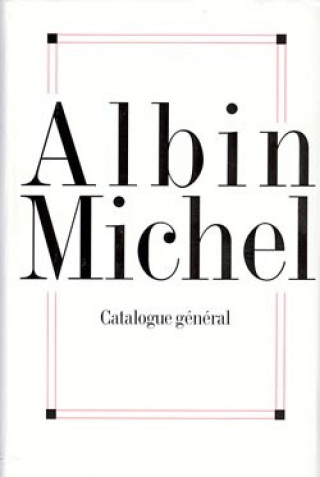Carte Albin Michel - Catalogue General 1900-1996 Anonyme