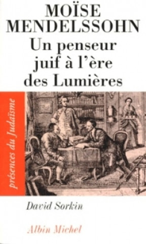 Książka Moise Mendelssohn, Un Penseur Juif A L'Ere Des Lumieres David Sorkin