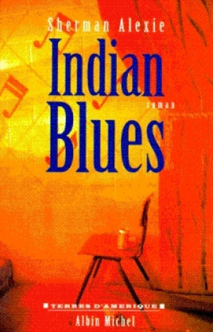 Kniha Indian Blues Alexie Sherman