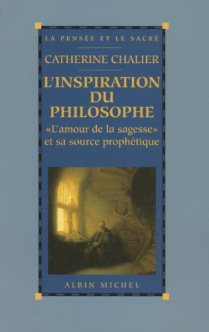 Kniha Inspiration Du Philosophe (L') Catherine Chalier